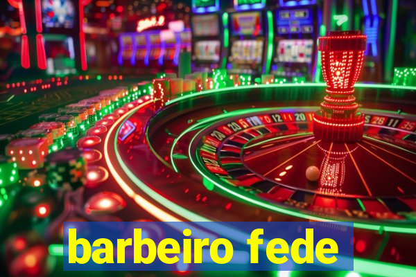 barbeiro fede